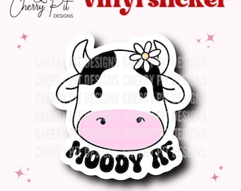 Moody AF Vinyl Sticker, Funny Cow Sticker, Moody Cow Decal, Funny Heifer Sticker, Cute Cow Sticker, Gift for Cow Lover