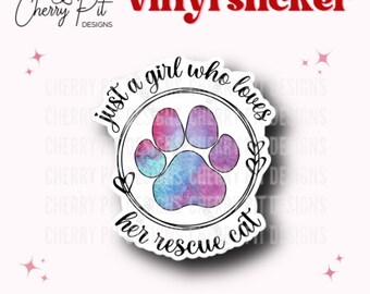 Sticker vinyle Just a Girl Who Loves Her Rescue Cat, Sticker Rescue Cat, Sticker Rescue Mom, Sticker Rescue Mama, Cadeau pour amoureux des chats