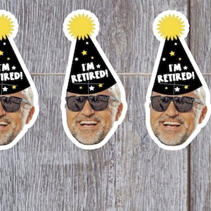 Custom Face Retirement Banner, I'm Retired Decoration, Happy Retirement, Personalized Party Office Decor, Face Banner