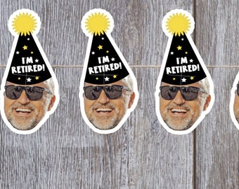 Custom Face Retirement Banner, I'm Retired Decoration, Happy Retirement, Personalized Party Office Decor, Face Banner