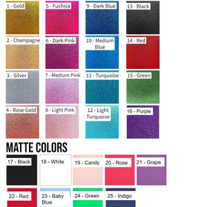 May include: Color chart featuring glitter and matte colors, each labeled with a number and name. Glitter colors include gold, fuchsia, dark blue, and black. Matte colors include black, white, candy, and rose.