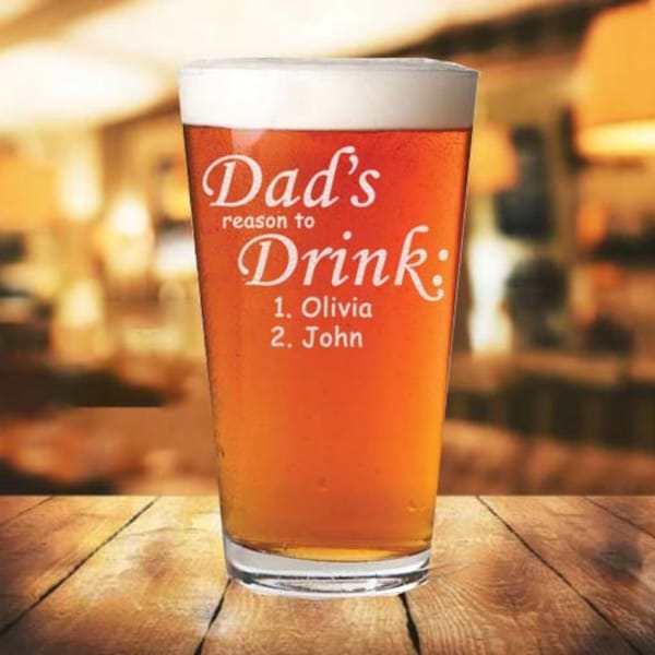 Dad's Reason To Drink - Personalized Funny Gift Idea For Dad - 16oz Beer Pint - Special Gift For Fathers Day, Customize Beer Glass For Dad