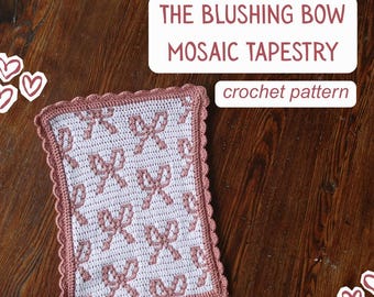 The Blushing Bows Mosaic Crochet Tapestry - PATTERN ONLY - Beginner Friendly
