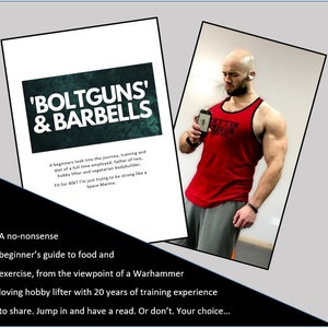 Boltguns & Barbells - a health and fitness ebook - Trying to get you strong like a Space Marine and fit for 40k.