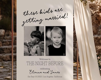 Estos niños se casan la noche anterior. Plantilla de cartel para boda, cartel de bienvenida para la cena de ensayo con foto, póster de bienvenida para la fiesta en Canva.