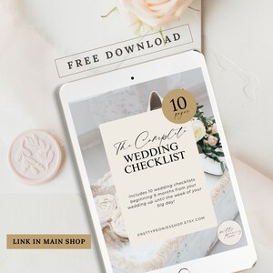 May include: A digital download of a 10-page wedding checklist on a tablet screen. The checklist includes 10 wedding checklists beginning 9 months from your wedding up until the week of your big day! The text "FREE DOWNLOAD" is at the top of the screen. The text "The Complete Wedding Checklist" is in the center of the screen. The text "PRETTYPEONIESSHOP.ETSY.COM" is at the bottom of the screen.