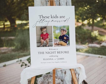 Letrero de boda con foto: Estos niños se casan, Letrero de bienvenida para la cena de ensayo, Plantilla de letrero para la noche anterior, Letrero de bienvenida para bodas AT10