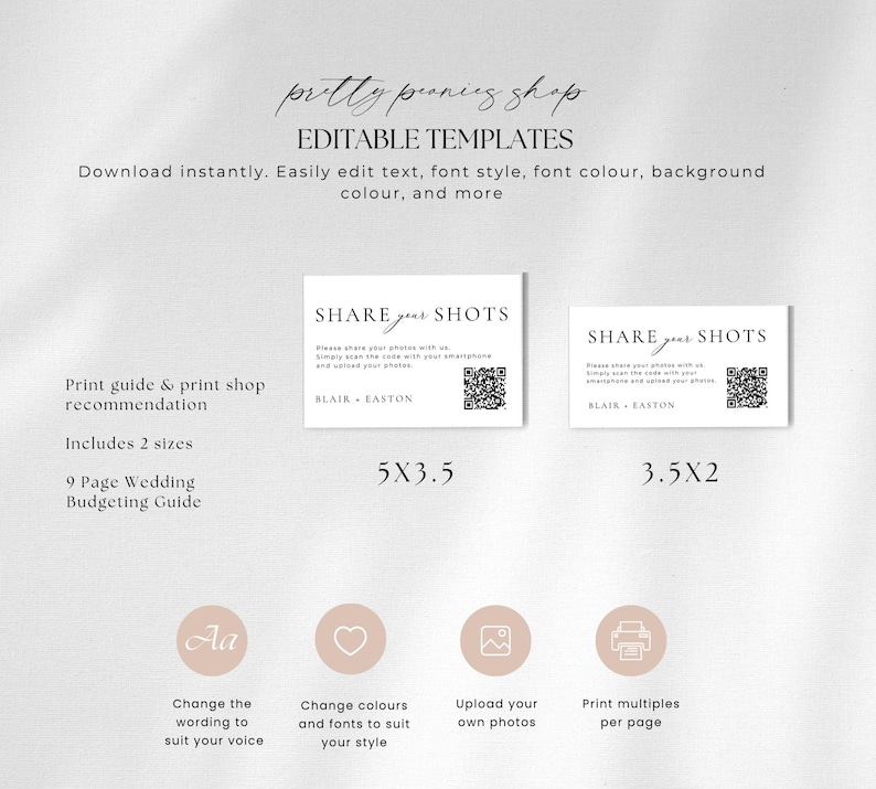 Pu&ograve; includere: Modelli modificabili Pretty Peonies Shop con due cartoncini rettangolari bianchi, testo nero SHARE your SHOTS, codice QR e nomi BLAIR + EASTON. Dimensioni 5x3.5 e 3.5x2 con icone per modificare testo, colore e foto.