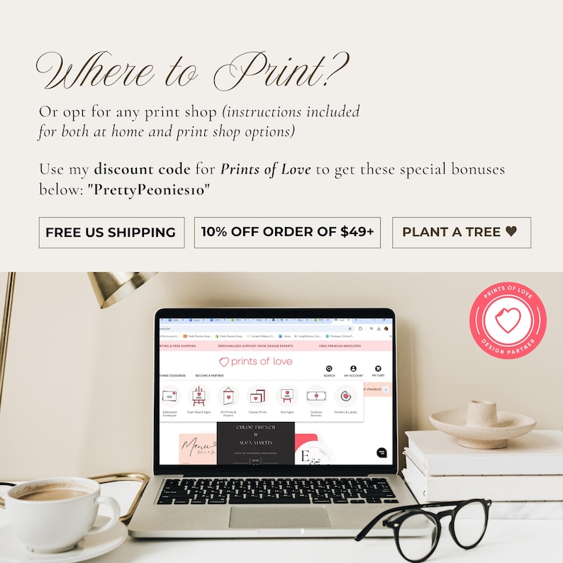 May include: A laptop displaying the Prints of Love website, with a coffee cup, glasses, and books on a desk. Text includes "Where to Print?" and a discount code. A Prints of Love design partner logo is visible.
