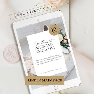 May include: A digital wedding checklist displayed on a tablet. The white screen features the text "The Complete Wedding Checklist" and includes a 10-page planner. The image also includes the text "Free Download" and "Link in Main Shop".