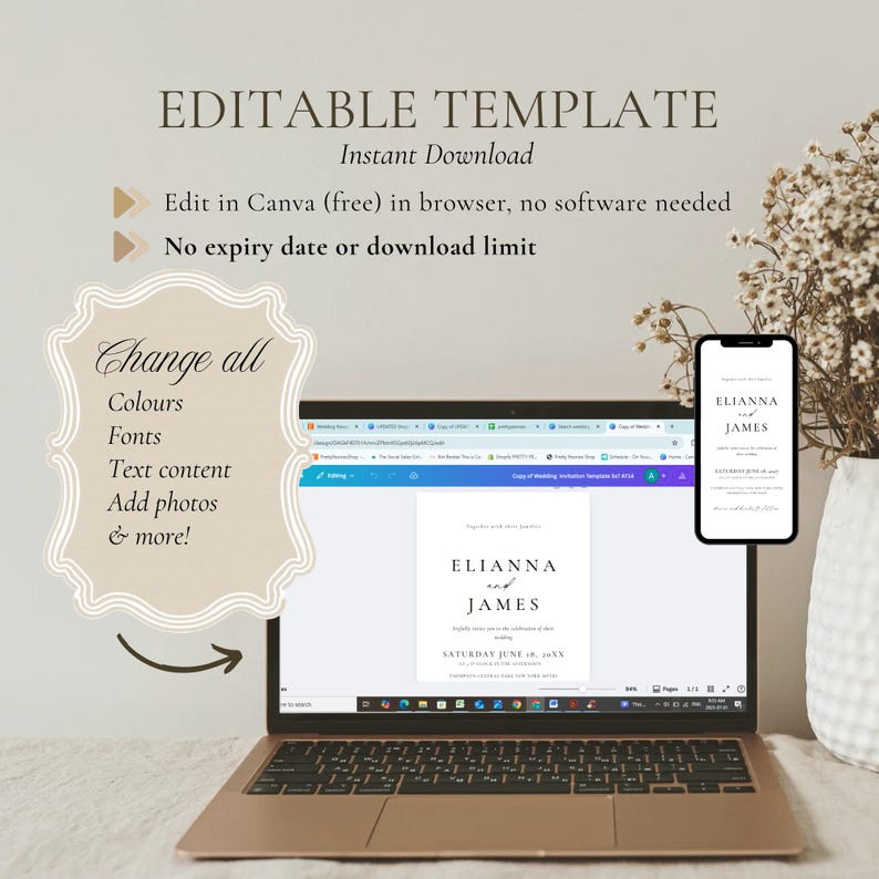May include: A laptop displays a wedding invitation template with the names "ELIANNA and JAMES." The screen shows the text "EDITABLE TEMPLATE" and "Instant Download." A smartphone shows the same invitation design. The image also includes text: "Change all Colours Fonts Text content Add photos & more!"