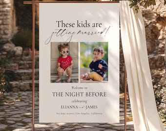 Letrero de bienvenida "Estos niños se casan", Letrero "La noche antes de la boda", Plantilla de letrero para cena de ensayo con fotos, Letrero para fiesta de compromiso AT10