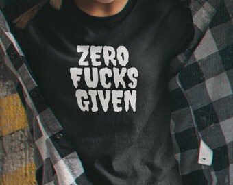 Zero F*cks Given - Koszulka unisex, zabawna, godna zaufania