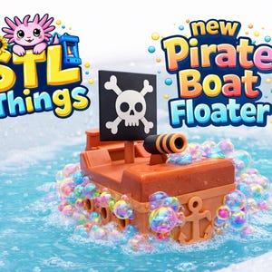 May include: A toy pirate boat floater in water, with a skull and crossbones flag, a cannon, and an anchor. The boat is surrounded by colorful bubbles. The image includes the text "STL Things" and "new Pirate Boat Floater".