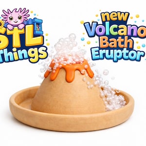 May include: A toy volcano erupts with white bubbles, set in a light brown basin. The volcano has an orange lava flow. The image includes the text "STL Things" and "new Volcano Bath Eruptor" in colorful, playful fonts.