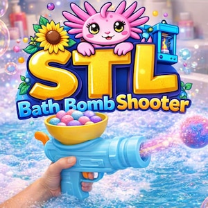 May include: A vibrant illustration features a blue bath bomb shooter toy, held by a hand, shooting a colorful bath bomb. The image includes the text "STL Bath Bomb Shooter" with a cartoon axolotl character and bubbles.
