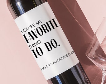 Naughty Valentine's Day Wine Label Gift Idea for Boyfriend, Funny Raunchy Valentine Champagne Label for Husband Beer Label