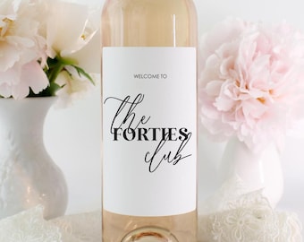 40th Birthday Wine Label Gift, Forty Birthday Wine Label, 40th Birthday Gift for Women, 30th Birthday Champagne, 20th Birthday Gift for Her