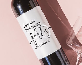 40th birthday wine label, 40 Birthday wine label, 40th birthday gift for her, Fortieth Birthday, Gift ideas for friend, Forty wine label