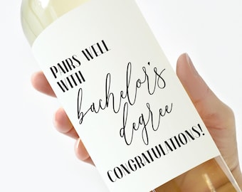 Bachelor's Degree Graduation Gift, Graduation Gift for Best Friend, Graduation Wine Label, College Graduation Champagne Label, New Grad Gift