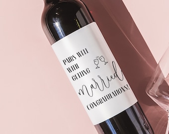 Wedding Wine Label, Engagement Gift, Pairs well with getting married, Engagement Gift for Couple, Wedding Party, Gift for bride