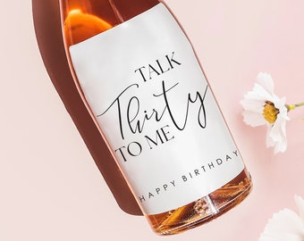 Dirty Thirty Birthday- Talk Thirty to Me- Birthday Gift for Her- 30th Birthday Wine Label- Funny Birthday Gifts - Champagne Label