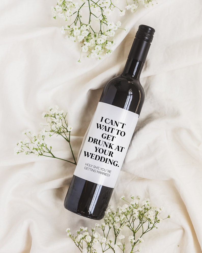 Funny Engagement Wine Label, Engagement Gift, Engagement gift, Funny gift for couple, Gift for newly Engaged Couple Can't wait to get drunk at your wedding