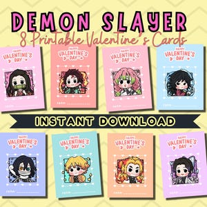 May include: Eight printable Valentine's Day cards featuring characters from Demon Slayer. Each card has a different character illustration and the text "Happy Valentine's Day." The cards are in various pastel colors with the words "Demon Slayer" and "Instant Download" in the image.