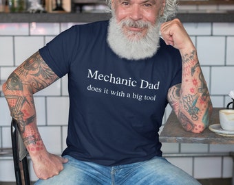 Mechanic dad does it with a big tool shirt, funny mechanic dad, gift fathers day, Unisex Jersey Short Sleeve Tee funny