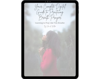 Digital Guide to Breath Prayer | Downloadable Guide to Breath Prayer | Breath Prayer How-To Guide | Printable Guide Breath Prayer