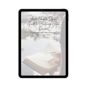 May include: A digital guide to practicing Lectio Divina, a method of prayerful reading of scripture. The guide is titled "Your Complete Digital Guide to Practicing Lectio Divina: Transferring God's Word from Your Head to Your Heart" by Cefa A Mer. The cover image shows a person holding an open book.