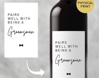 Pairs Well With Being A Groomsman Wine Label, Groomsman Proposal, Best Man Wine Bottle Label, Will You Be My Best Man, Best Man Gift