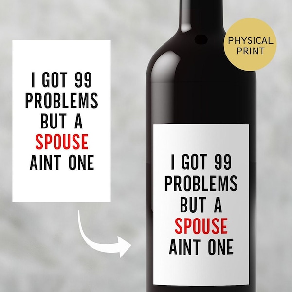 99 Problems Funny Divorce Wine Label, Break up Gift, Gift for Her, You got this, Divorce Gift, New Beginnings, Funny Divorce Wine Label