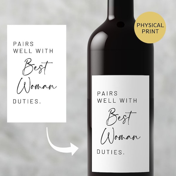 Pairs Well With Best Woman Duties Wine Label, Best Woman Proposal, Will You Be My Best Woman, Best Woman Wine Bottle Label, Best Woman Gift