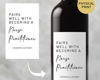 Pairs Well With Becoming a Nurse Practitioner Wine Label, Nurse Practitioner Gift, Nursing School Gift. NP. APN., Nurse Gift Box, Nurse Card