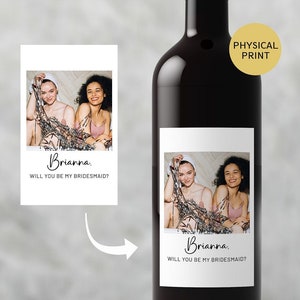 PRINTED Will You Be My Bridesmaid or Maid of Honor Gift, Bridesmaid Proposal Wine Label, Full Wine or Champagne Label, Bridesmaid Gifts