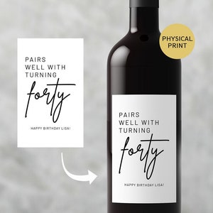 Pairs Well With Turning Forty Wine Label | Birthday Party | Birthday Gift | Personalized Wine Label | 40th Birthday Party Favors