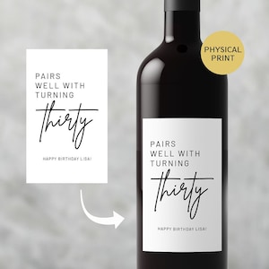Pairs Well With Turning Thirty Wine Label | Birthday Party | Birthday Gift | Personalized Wine Label | 30th Birthday Party Favors