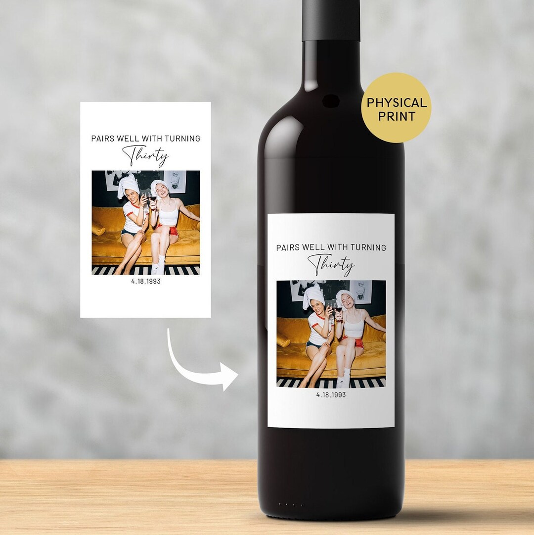 Printed Custom Birthday Wine Labels, Pairs Well With Turning 30, 40, 50 ...