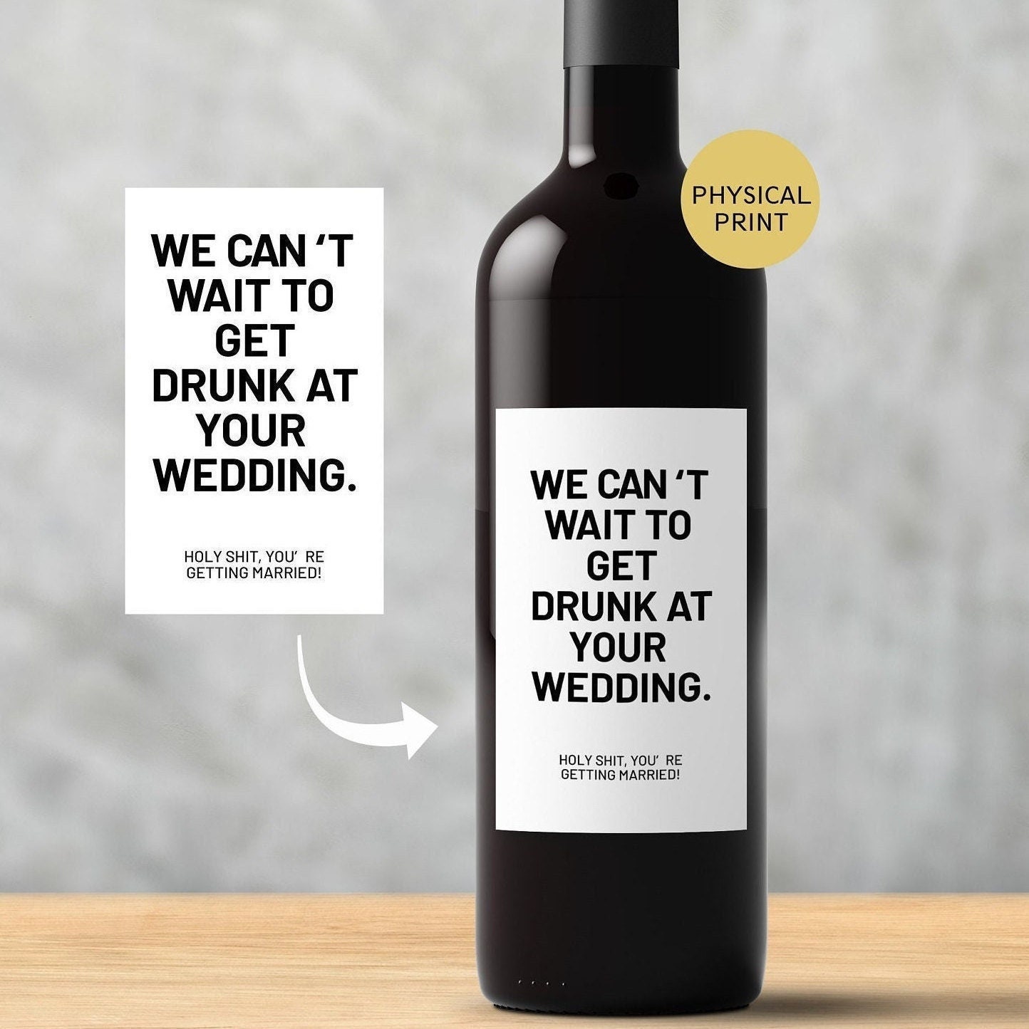 We can't wait to get drunk at your wedding, Engagement Gift, Pairs well  with Engagements, Engagement Wine Label, Engagement Gift for Couples