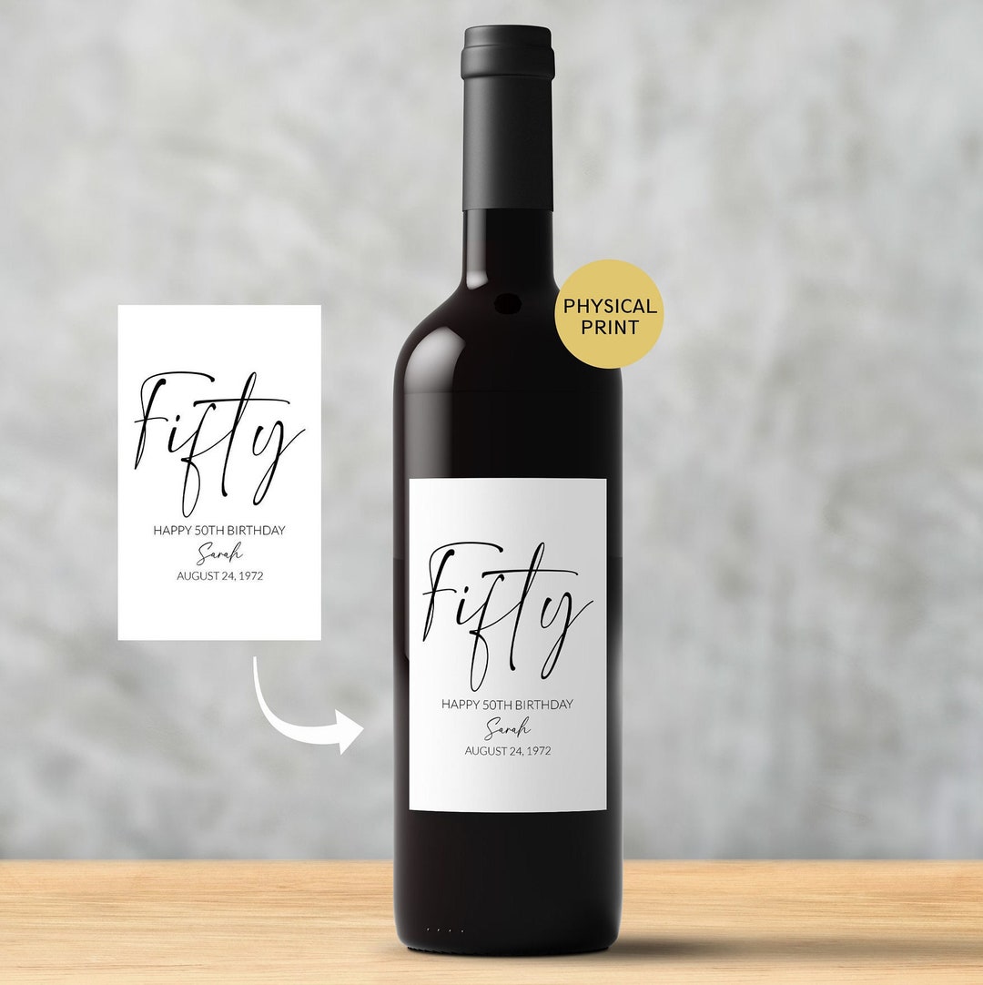 PRINTED Custom Wine Labels, FIFTY - 50th Birthday Wine Label, 50th ...