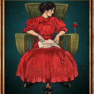 Op de afbeelding: Een vintage-stijl illustratie van een vrouw die in een rieten stoel zit, een boek leest en een glas wijn vasthoudt. De tekst luidt "That's what I do I read books I drink wine and I know things".