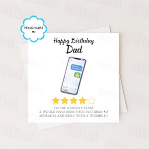 May include: A white greeting card with the text "Happy Birthday Dad". The card features a smartphone graphic with a text message bubble that says "How do I boil potatoes?" and a thumbs-up emoji. The card also has four gold stars and the text "YOU'RE A SOLID 4 STARS".