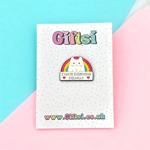 I Hate Everyone Equally Badge |  Adult Humour | Funny Secret Santa Gift