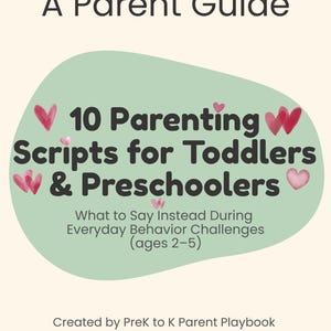 Op de afbeelding: Boekomslag van "A Parent Guide" met de titel "10 Ouderlijke Scripts voor Peuters en Kleuters". De omslag toont een lichtgroene vorm met tekst en hartillustraties. De ondertitel luidt "Wat te zeggen in plaats van tijdens dagelijkse gedragsuitdagingen (leeftijd 2-5)".