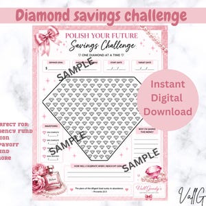 May include: A pink and white printable savings challenge tracker featuring a large diamond outline filled with smaller diamond icons. The page includes text fields for savings goals, dates, and milestones, decorated with a pink bow and perfume bottle.