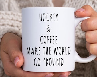 Tazza da hockey, tazza da hockey e caffè Make The World Go Around, regalo per gli amanti dell'hockey, regali per i giocatori di hockey, tazza per allenatore di hockey, divertente tazza da caffè