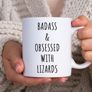 Lizard Mug, Lizard Gift, Lizard Lover Gift, Lizard Coffee Mug, Lizard Gifts, Lizard Cup, Mugs With Sayings, Badass And Obsessed With Lizards