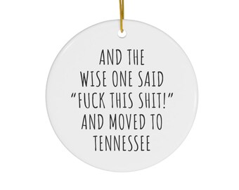 Moving To Tennessee Ornament | Funny Ornament | Relocating To Tennessee | Funny Moving Gift | Moving Away Gift | Christmas Tree Ornament
