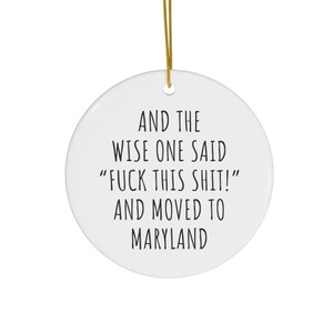 Moving To Maryland Ornament | Funny Ornament | Relocating To Maryland | Funny Moving Gift | Moving Away Gift | Christmas Tree Ornament